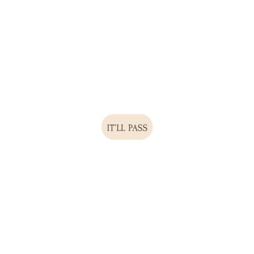 IT'LL PASS