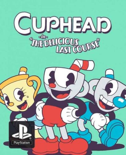 لعبة Cuphead - The Delicious Last Course | حساب |...