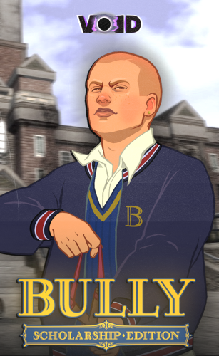 Bully Scholarship Edition