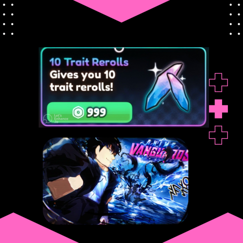 10Trait Rerolls | anime vanguard