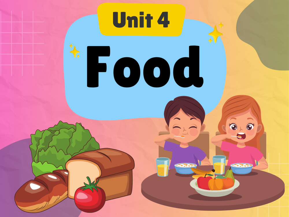 Unit 4 - Food