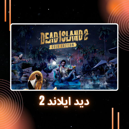 Dead Island 2 Gold Edition | ديد ايلاند 2