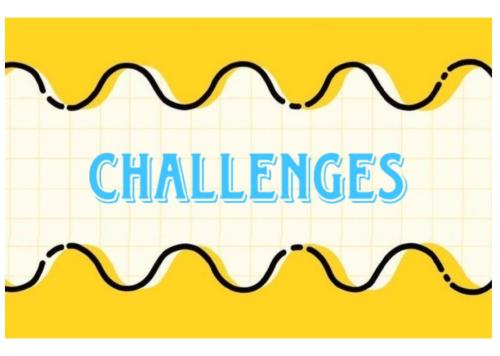 CHALLENGES