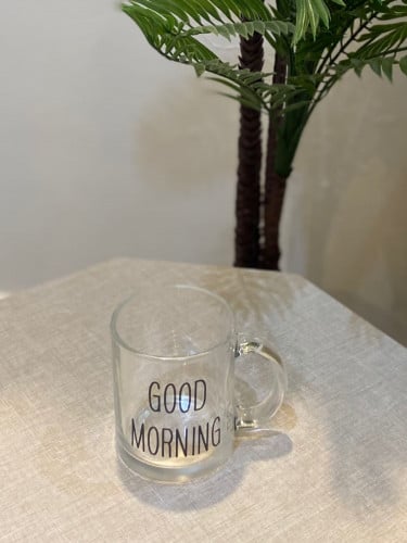 كوب شفاف Good morning
