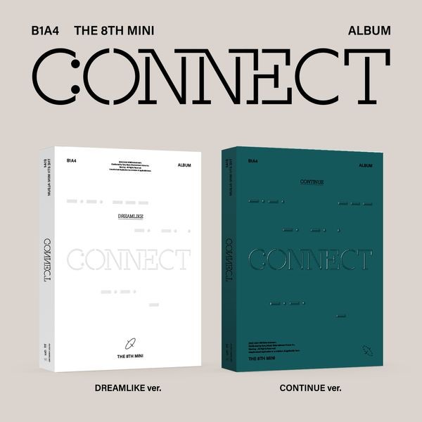 B1A4 - The 8th Mini Album CONNECT (DREAMLIKE Ver + CONTINUE Ver)