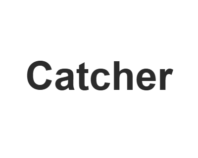 Catcher