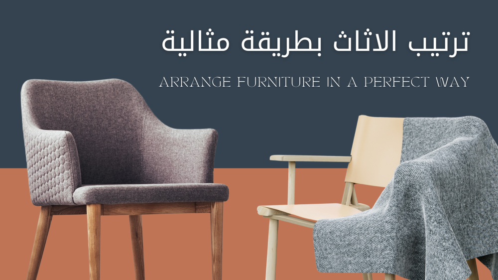 Tips for arranging furniture in a perfect way