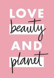 love beauty and planet